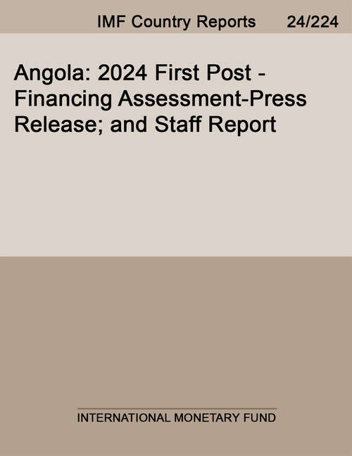 Book cover of Angola: 2024 First Post-Financing Assessment-Press Release; and Staff Report