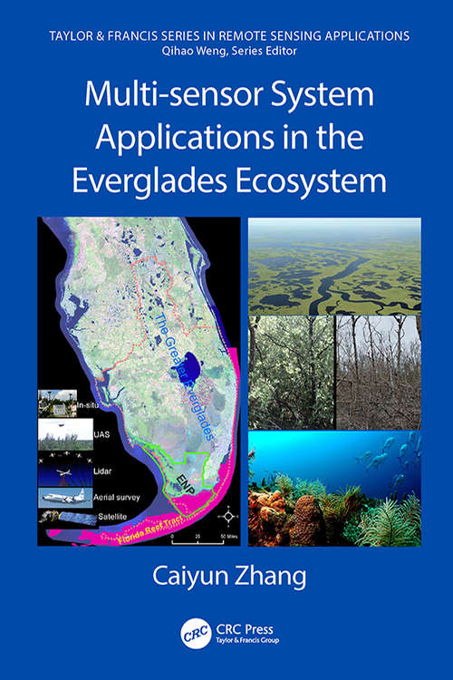 Book cover of Multi-sensor System Applications in the Everglades Ecosystem (Remote Sensing Applications Series)
