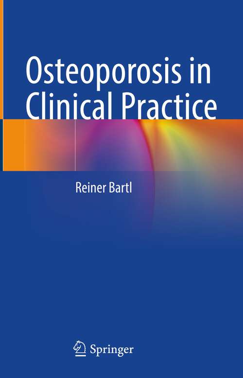 Book cover of Osteoporosis in Clinical Practice (1st ed. 2023)