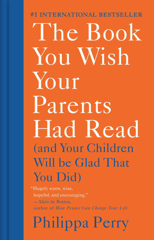 Book cover of The Book You Wish Your Parents Had Read: (And Your Children Will Be Glad That You Did)