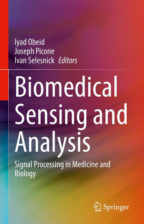 Book cover of Biomedical Sensing and Analysis: Signal Processing in Medicine and Biology (1st ed. 2022)