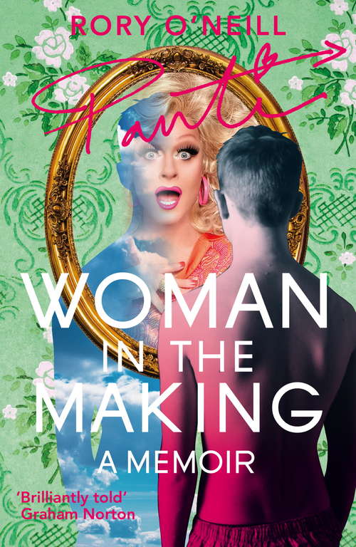 Book cover of Woman in the Making: Panti's Memoir