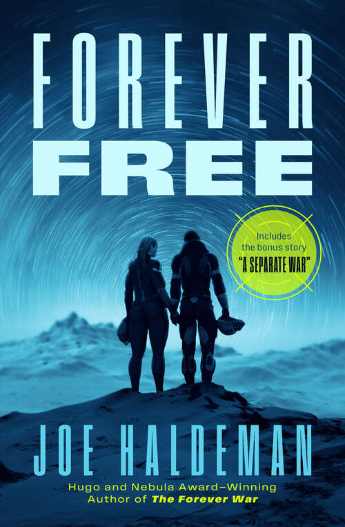 Book cover of Forever Free (Digital Original) (The Forever War Series #2)