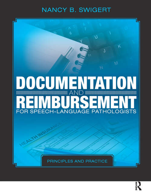 Book cover of Documentation and Reimbursement for Speech-Language Pathologists: Principles and Practice
