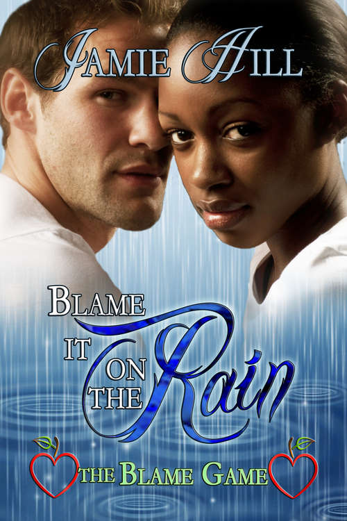 Book cover of Blame it on the Rain (The Blame  Game #4)