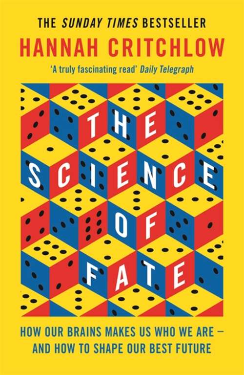 Book cover of The Science of Fate: The New Science of Who We Are - And How to Shape our Best Future