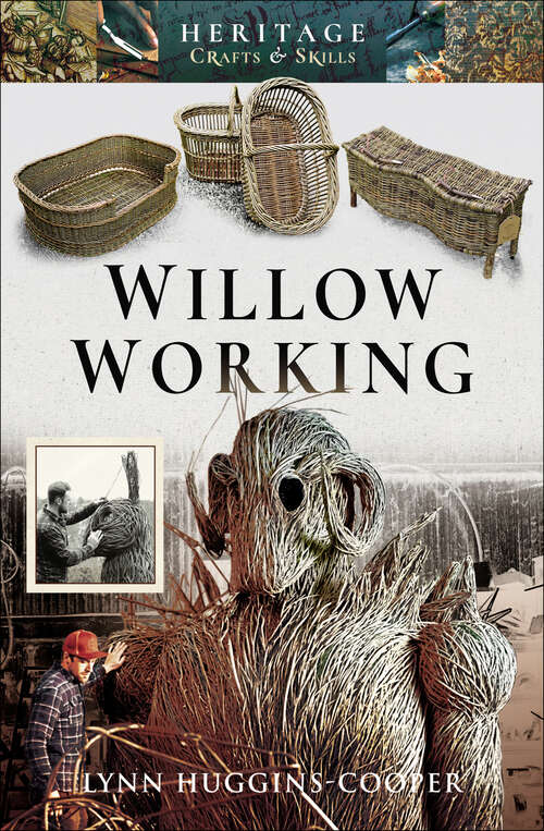Book cover of Willow Working (Heritage Crafts And Skills Ser.)