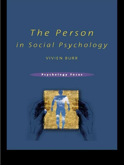 Book cover of The Person in Social Psychology (Psychology Focus Ser.)