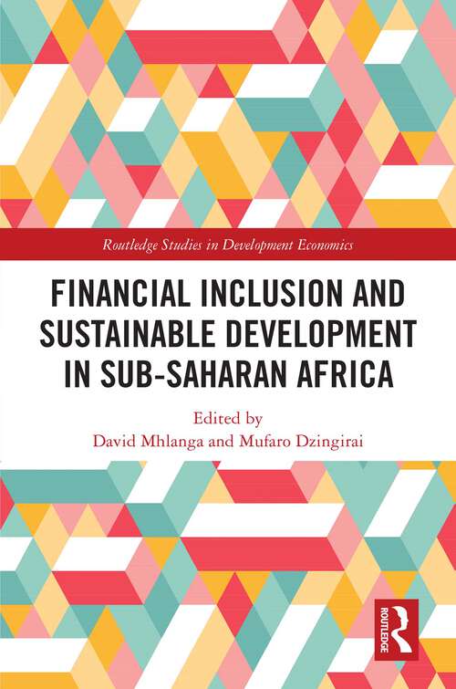 Book cover of Financial Inclusion and Sustainable Development in Sub-Saharan Africa (1) (Routledge Studies in Development Economics)