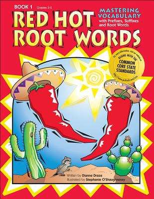 Book cover of Red Hot Root Words: Mastering Vocabulary with Prefixes, Suffixes and Root Words