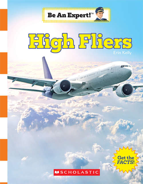 Book cover of High Fliers (Be an Expert!)