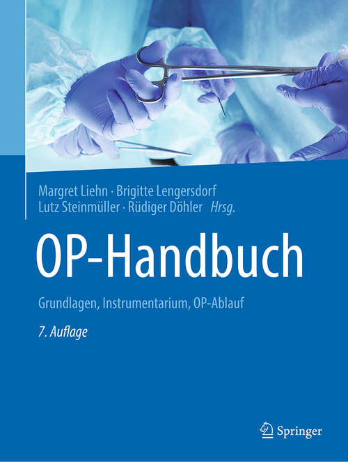 Book cover of OP-Handbuch: Grundlagen, Instrumentarium, OP-Ablauf (7. Aufl. 2021)