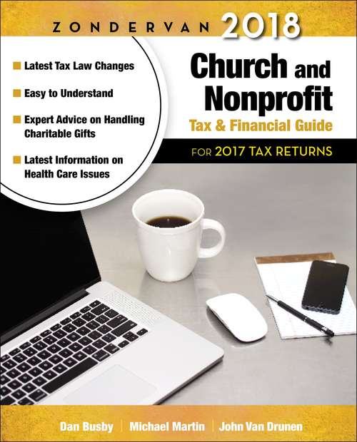 Book cover of Zondervan 2018 Church and Nonprofit Tax and Financial Guide: For 2017 Tax Returns