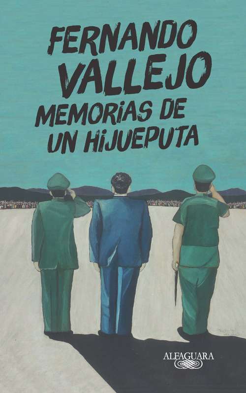 Book cover of Memorias de un hijueputa