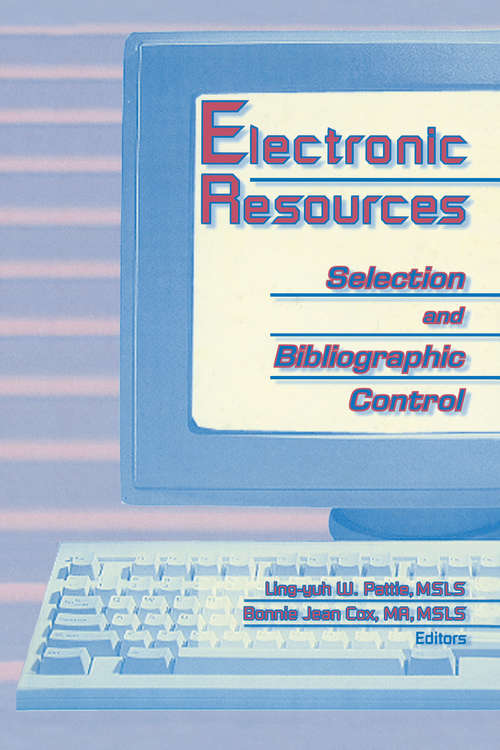 Book cover of Electronic Resources: Selection and Bibliographic Control