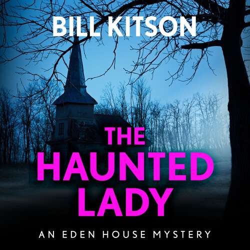 Book cover of The Haunted Lady: The fifth book in a suspenseful and chilling mystery series (The Eden House Mysteries, Book Five) (The Eden House Mysteries #5)