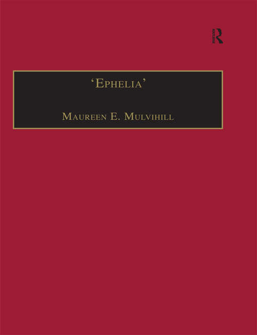 Book cover of 'Ephelia': Printed Writings 1641–1700: Series II, Part Two, Volume 8 (The Early Modern Englishwoman: A Facsimile Library of Essential Works & Printed Writings, 1641-1700: Series II, Part Two)