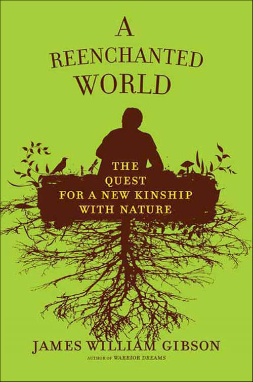 Book cover of A Reenchanted World: The Quest for a New Kinship with Nature