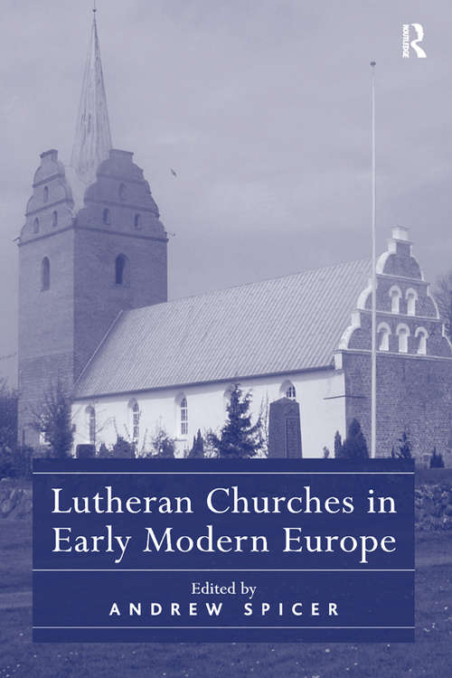 Book cover of Lutheran Churches in Early Modern Europe