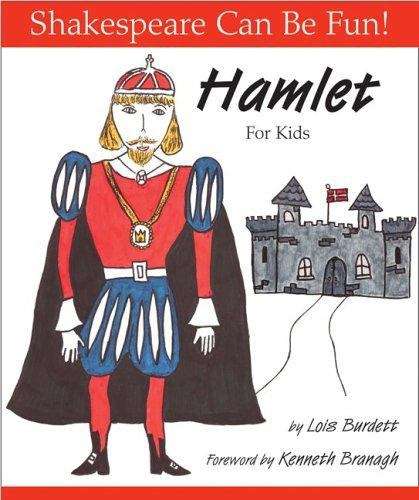 Book cover of Hamlet For Kids (Shakespeare Can Be Fun! Ser.)