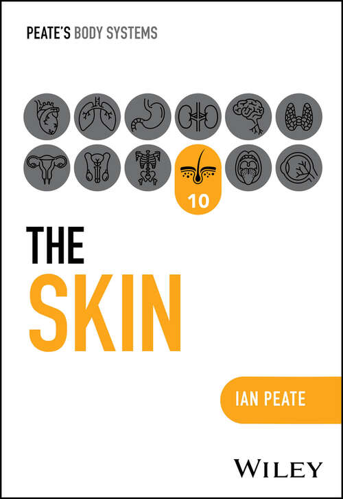 Book cover of The Skin (Peate's Body Systems)