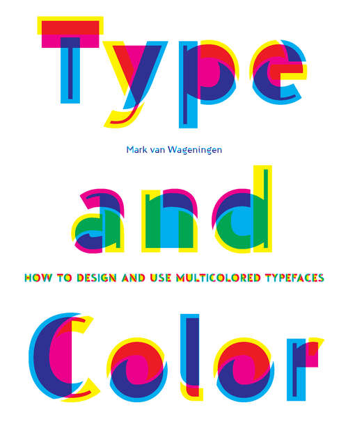 Book cover of Type & Color: How to Design and Use Multicolored Typefaces