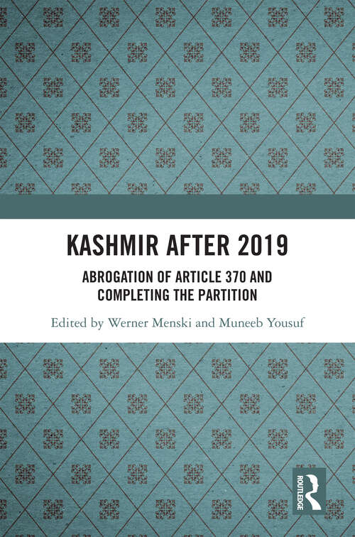 Book cover of Kashmir after 2019: Abrogation of Article 370 and Completing the Partition (1)