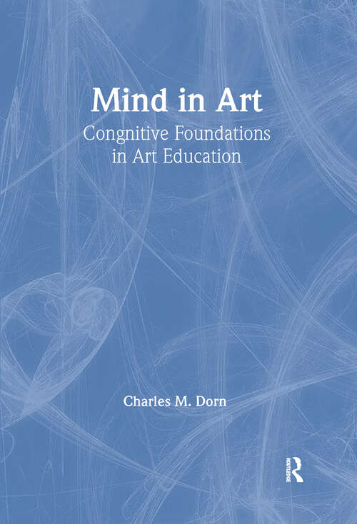 Book cover of Mind in Art: Cognitive Foundations in Art Education