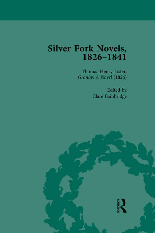 Book cover of Silver Fork Novels, 1826-1841 Vol 1