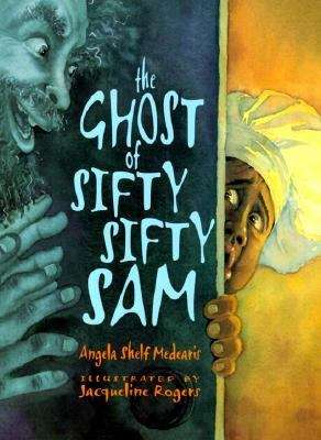 Book cover of The Ghost of Sifty Sifty Sam
