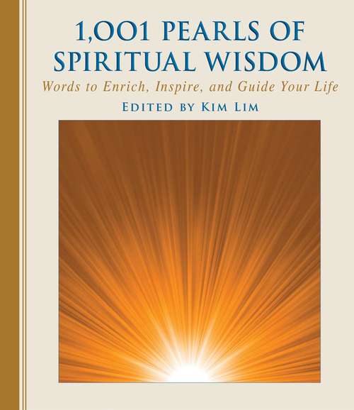 Book cover of 1,001 Pearls of Spiritual Wisdom: Words To Enrich, Inspire, And Guide Your Life (1001 Pearls Ser.)