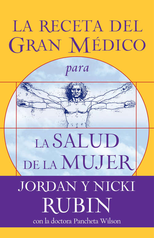 Book cover of La receta del Gran Médico para la salud de la mujer