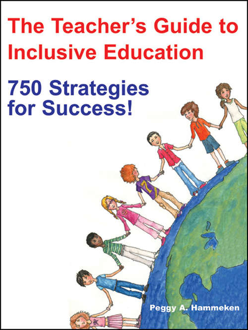 Book cover of The Teacher's Guide to Inclusive Education: 750 Strategies for Success!
