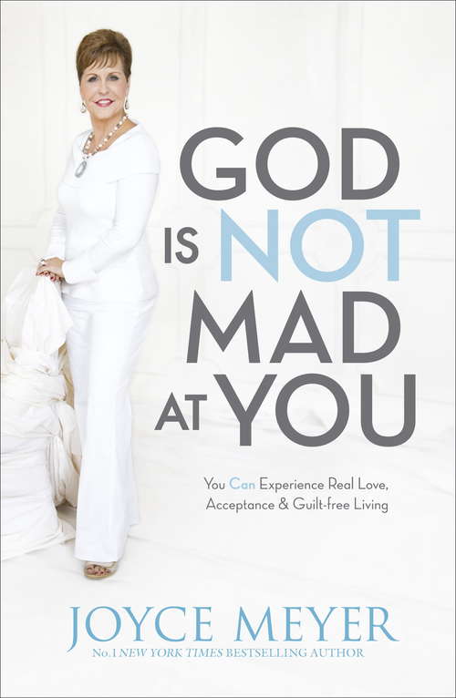 Book cover of God Is Not Mad At You