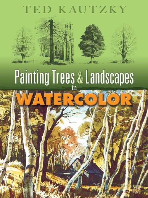 Book cover of Painting Trees and Landscapes in Watercolor (Dover Art Instruction Ser.)