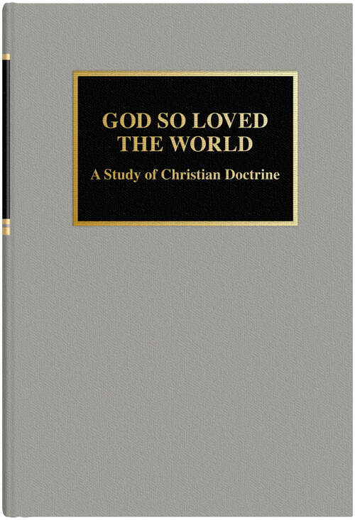 Book cover of God So Loved The World: A Study of Christian Doctrine