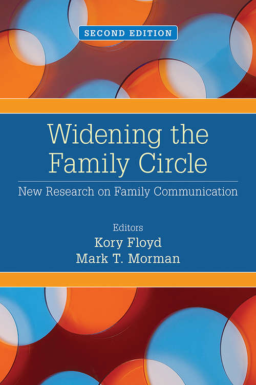 Book cover of Widening the Family Circle: New Research on Family Communication
