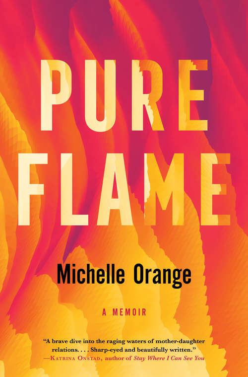 Book cover of Pure Flame: A Memoir