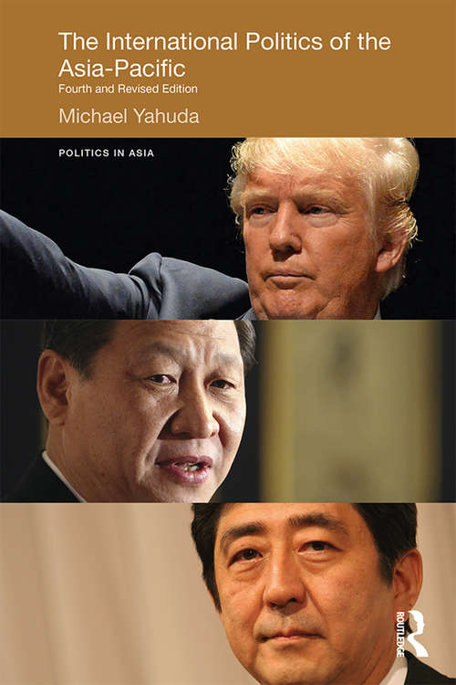 Book cover of The International Politics of the Asia-Pacific: Fourth and Revised Edition (4) (Politics in Asia)