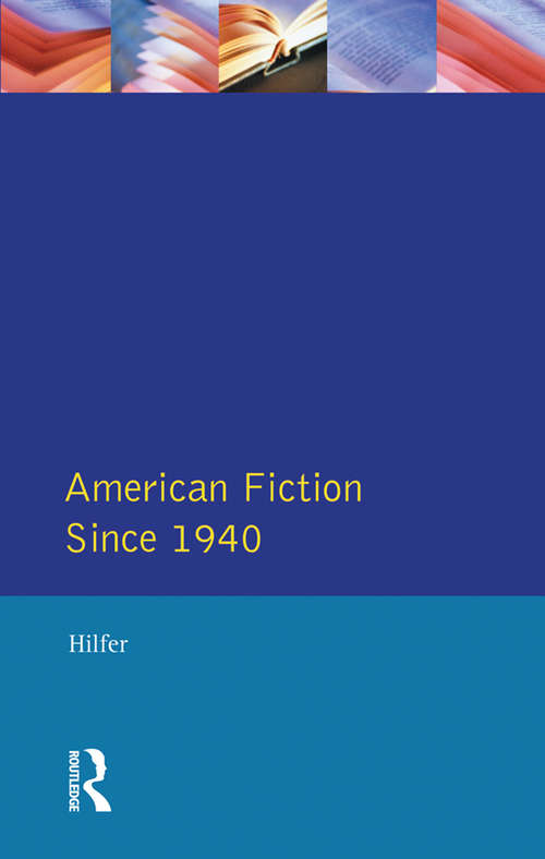 Book cover of American Fiction Since 1940 (Longman Literature In English Series)