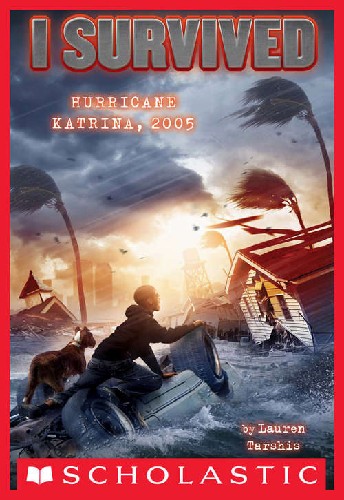 Book cover of I Survived Hurricane Katrina, 2005 (I Survived #3)