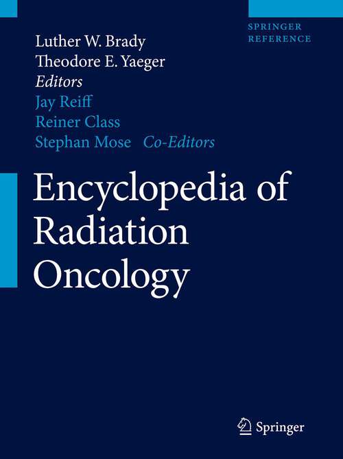 Book cover of Encyclopedia of Radiation Oncology