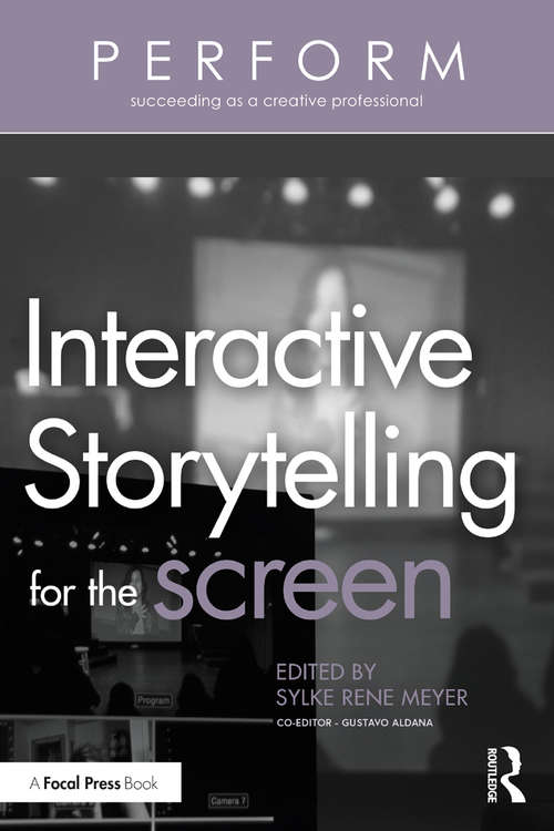 Book cover of Interactive Storytelling for the Screen (PERFORM)