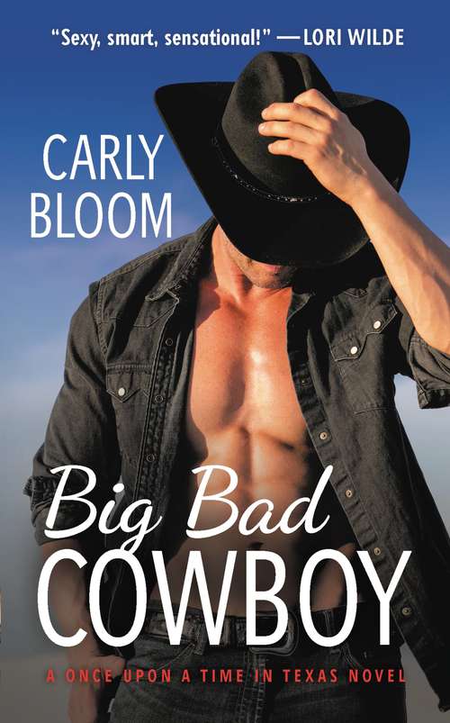 Book cover of Big Bad Cowboy (Once Upon a Time in Texas #1)