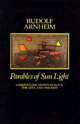 Book cover of Parables of Sun Light: Observations on Psychology, the Arts and the Rest