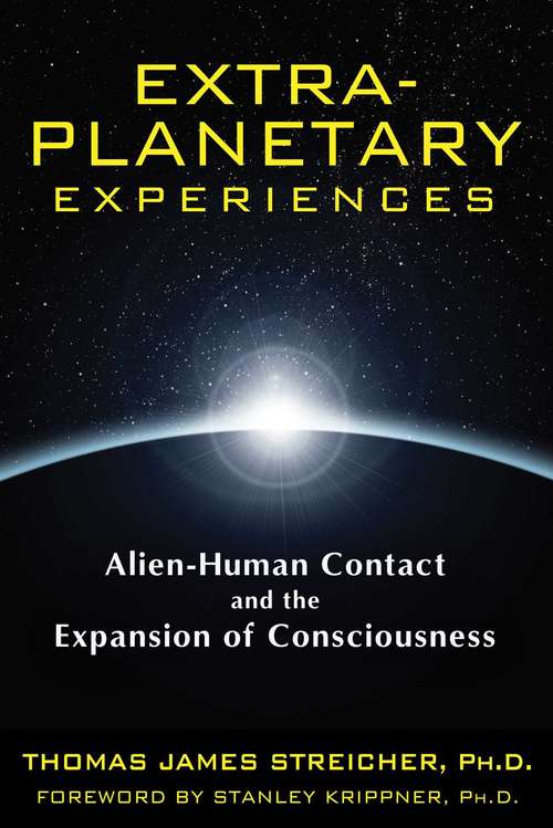 Book cover of Extra-Planetary Experiences: Alien-Human Contact and the Expansion of Consciousness
