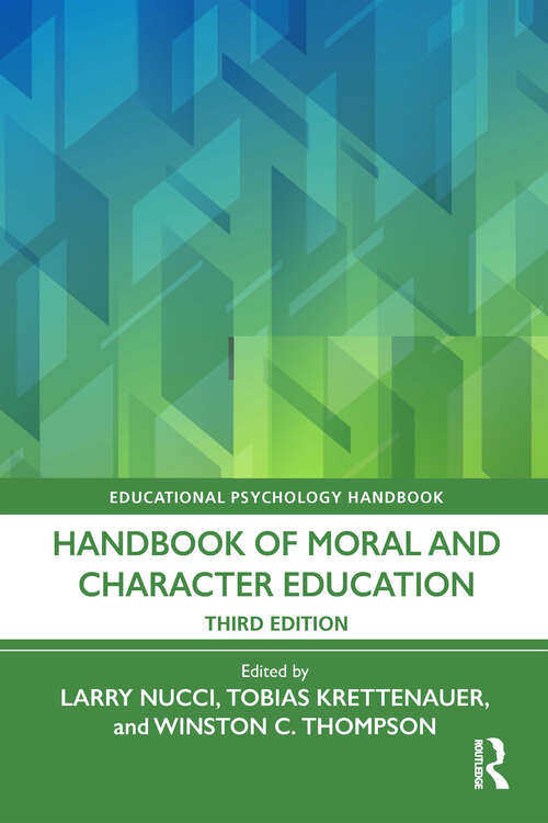 Book cover of Handbook of Moral and Character Education (Educational Psychology Handbook)