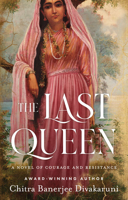 Book cover of The Last Queen: A Novel of Courage and Resistance