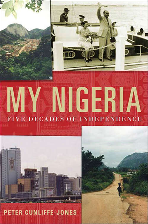 Book cover of My Nigeria: Five Decades of Independence