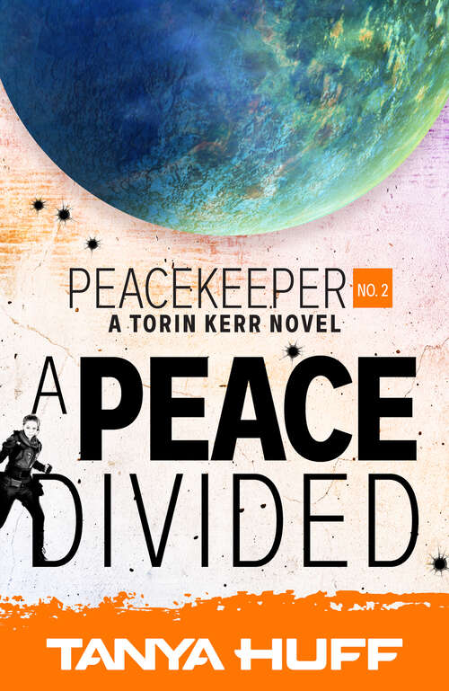 Book cover of A Peace Divided: A Torin Kerr Novel (Peacekeeper #2)